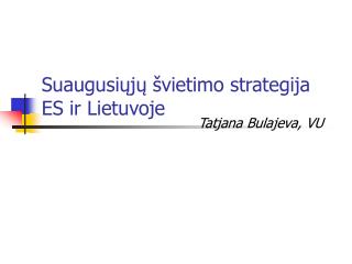 Suaugusiųjų švietimo strategija ES ir Lietuvoje
