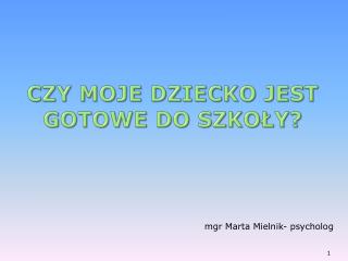 Czy moje dziecko jest gotowe do szkoły?