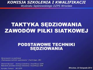 PODSTAWOWE TECHNIKI SĘDZIOWANIA