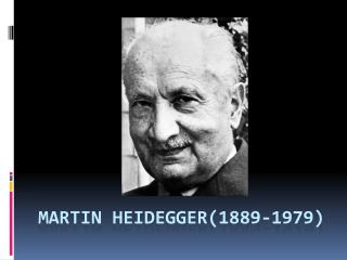 Martin heidegger (1889-1979)