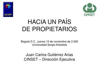 Juan Carlos Gutiérrez Arias CINSET – Dirección Ejecutiva