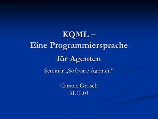 KQML – Eine Programmiersprache für Agenten