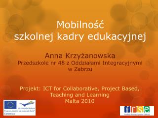 Projekt: ICT for Collaborative, Project Based, Teaching and Learning Malta 2010