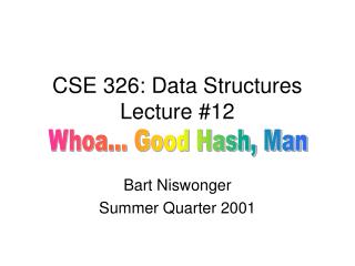 CSE 326: Data Structures Lecture #12