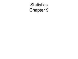 Statistics Chapter 9