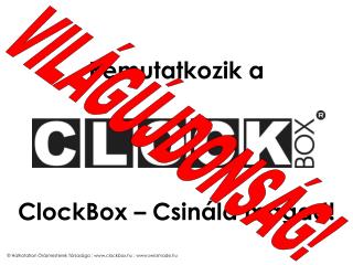 Bemutatkozik a ClockBox – Csináld magad!