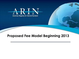 Proposed Fee Model Beginning 2013