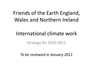 Friends of the Earth England, Wales and Northern Ireland International climate work