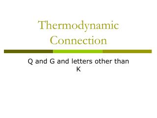 Thermodynamic Connection