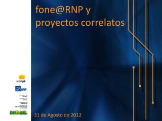 fone@RNP y proyectos correlatos