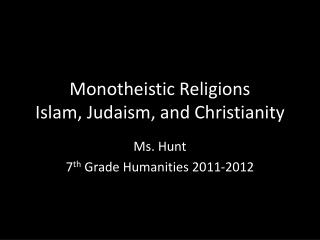 Monotheistic Religions Islam, Judaism, and Christianity