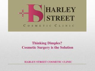 Thinking Dimples? Cosmetic Surgery is the Solution