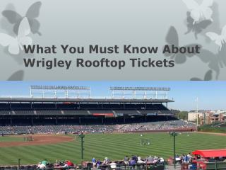 What You Must Know About Wrigley Rooftop Tickets