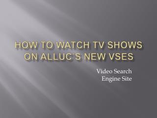 How to watch TV series on Alluc