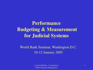 Performance Budgeting &amp; Measurement for Judicial Systems