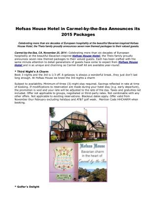 Hofsas House Hotel in Carmel-by-the-Sea Announces its 2015 P