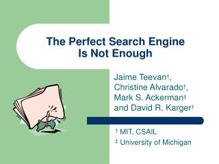 The Perfect Search Engine Is Not Enough