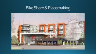 Bike Share & Placemaking