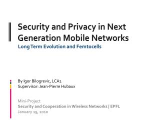 Security and Privacy in Next Generation Mobile Networks