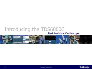 Introducing the TDS6000C