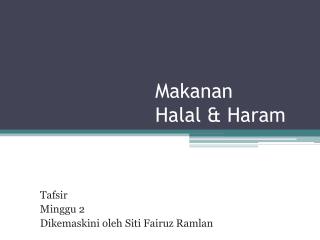 Makanan Halal &amp; Haram