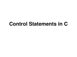 Control Statements in C