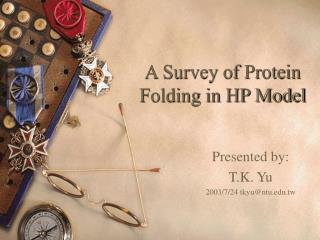 A Survey of Protein Folding in HP Model