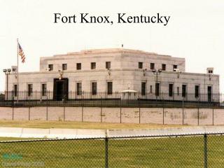 Fort Knox, Kentucky