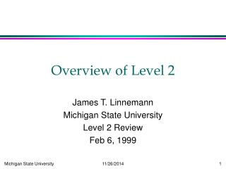 Overview of Level 2
