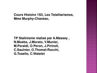Cours Histoire 1S3, Les Totalitarismes, Mme Murphy-Chanéac,