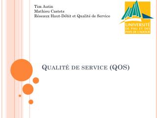 Qualité de service (QOS)