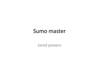 Sumo master