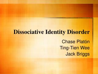 Dissociative Identity Disorder