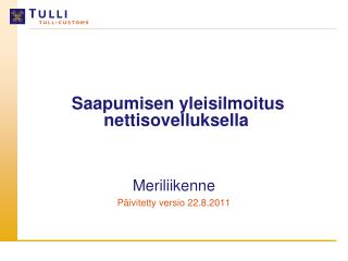 Saapumisen yleisilmoitus nettisovelluksella