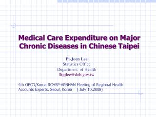Medical Care Expenditure on Major Chronic Diseases in Chinese Taipei