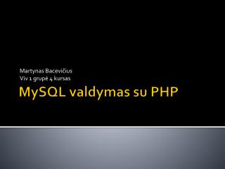 MySQL valdymas su PHP