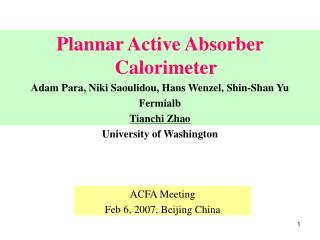 Plannar Active Absorber Calorimeter Adam Para, Niki Saoulidou, Hans Wenzel, Shin-Shan Yu Fermialb