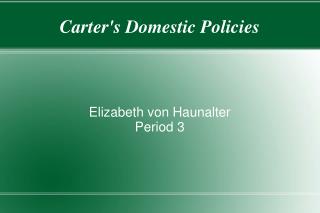 Carter's Domestic Policies