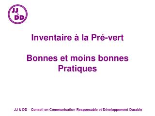 Inventaire à la Pré-vert Bonnes et moins bonnes Pratiques