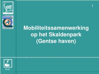 Mobiliteitssamenwerking op het Skaldenpark (Gentse haven)