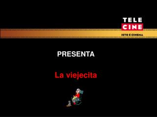 La viejecita