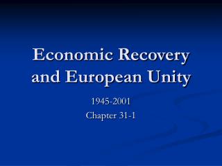 Economic Recovery and European Unity