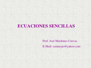 ECUACIONES SENCILLAS