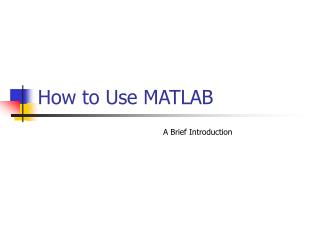 How to Use MATLAB