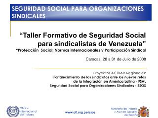 “Taller Formativo de Seguridad Social para sindicalistas de Venezuela”
