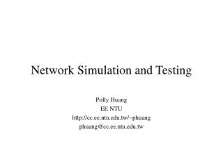 Network Simulation and Testing