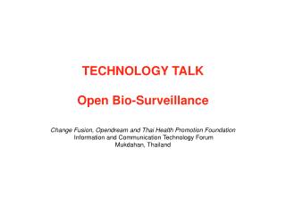 TECHNOLOGY TALK Open Bio-Surveillance