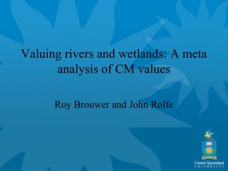 Valuing rivers and wetlands: A meta analysis of CM values