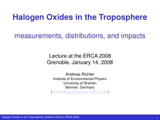 Halogen Oxides in the Troposphere measurements, distributions, and impacts