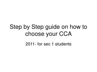 Step by Step guide on how to choose your CCA